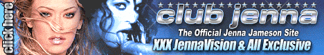 Club Jenna members get total access to the best photos ever taken of me! See my hottest girl friends in explicit action! Watch my famours first photo shoot! Chat LIVE with me every week! See what I am really like in my daily diary! Shop at Club Jenna!
