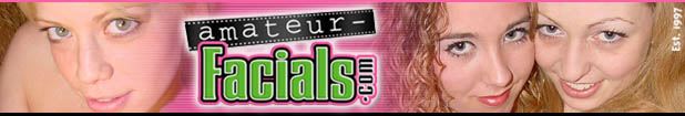 Join Amateur Facials Now - It is simply th best amateur facials web site ever.